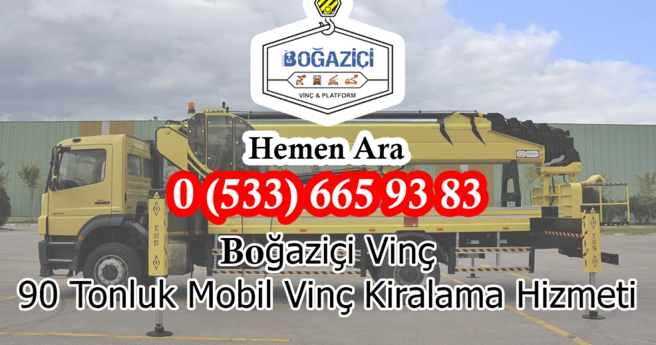 90 Tonluk Mobil Vinç Kiralama Hizmeti